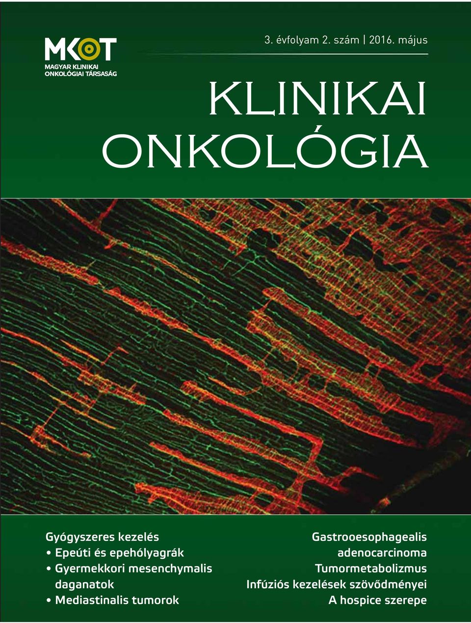 kezelés Epeúti és epehólyagrák Gyermekkori mesenchymalis daganatok