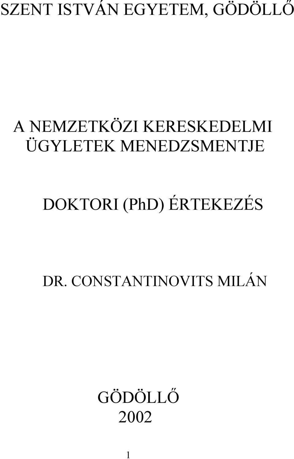 MENEDZSMENTJE DOKTORI (PhD)