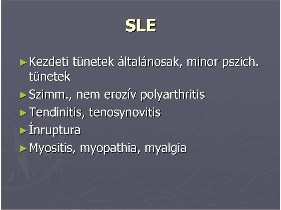 , nem erozív polyarthritis Tendinitis,