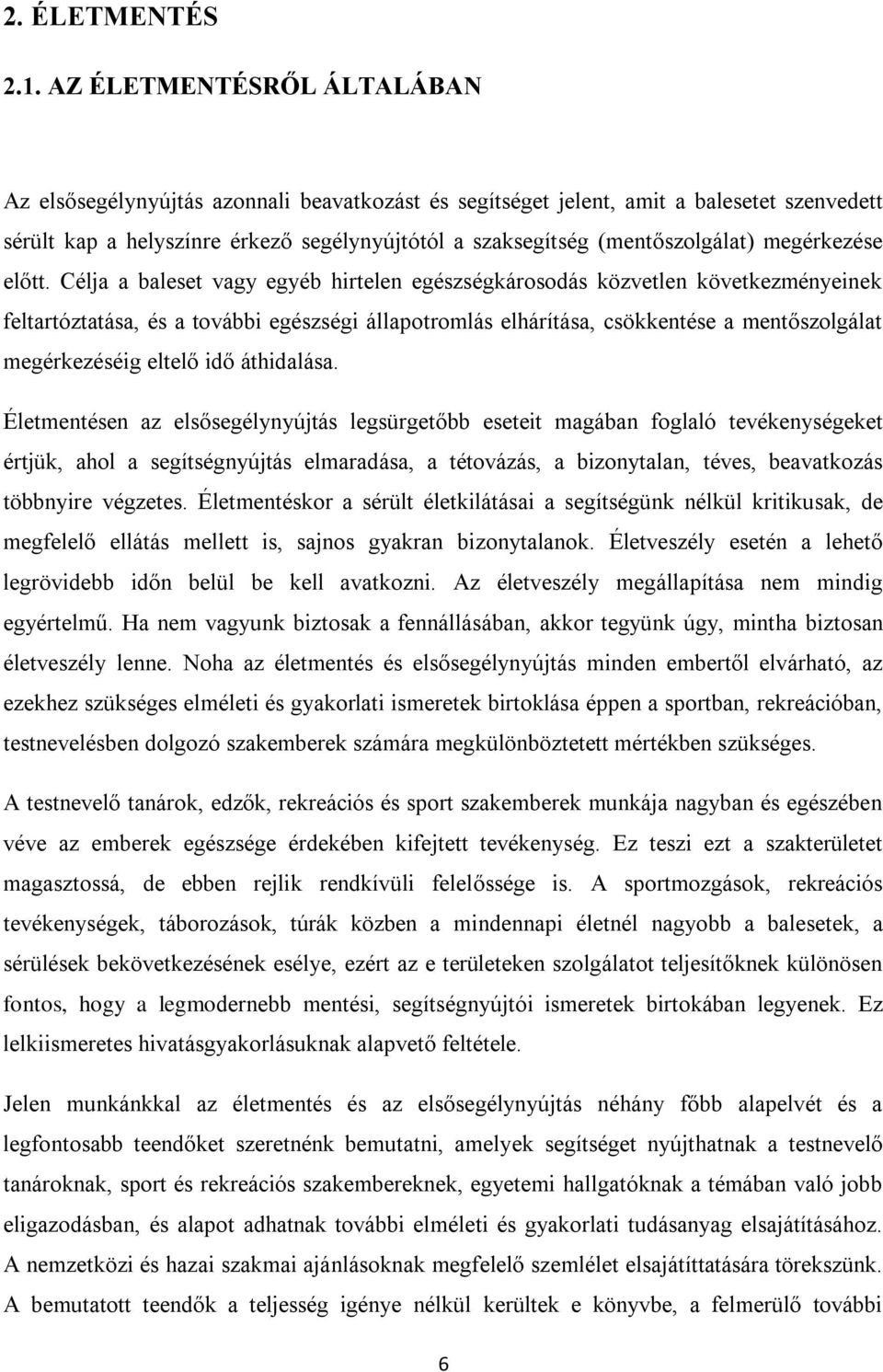 megérkezése el tt.