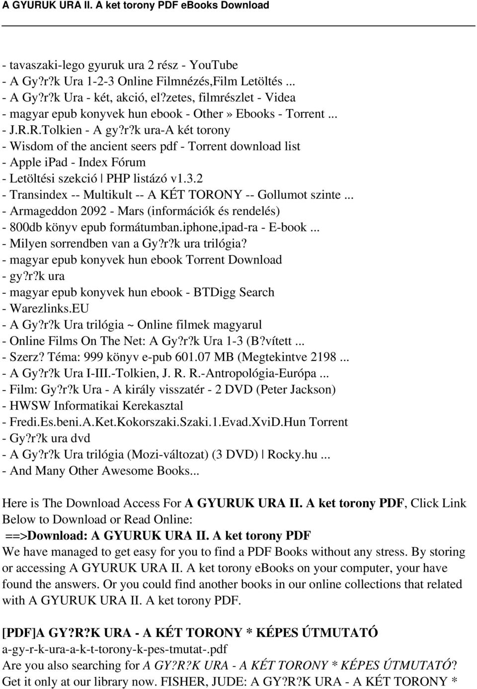 3.2 - Transindex -- Multikult -- A KÉT TORONY -- Gollumot szinte... - Armageddon 2092 - Mars (információk és rendelés) - 800db könyv epub formátumban.iphone,ipad-ra - E-book.