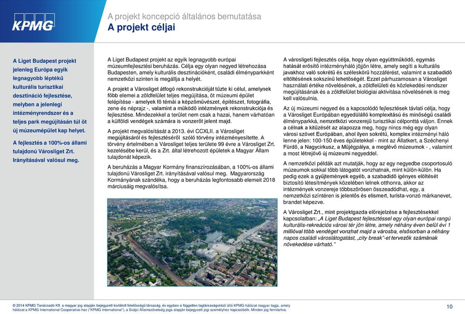 A Liget Budapest projekt az egyik legnagyobb európai múzeumfejlesztési beruházás.