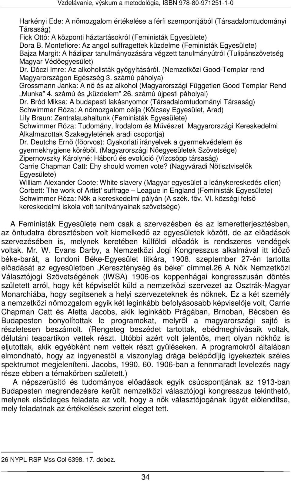 Dóczi Imre: Az alkoholisták gyógyításáról. (Nemzetközi Good-Templar rend Magyarországon Egészség 3.