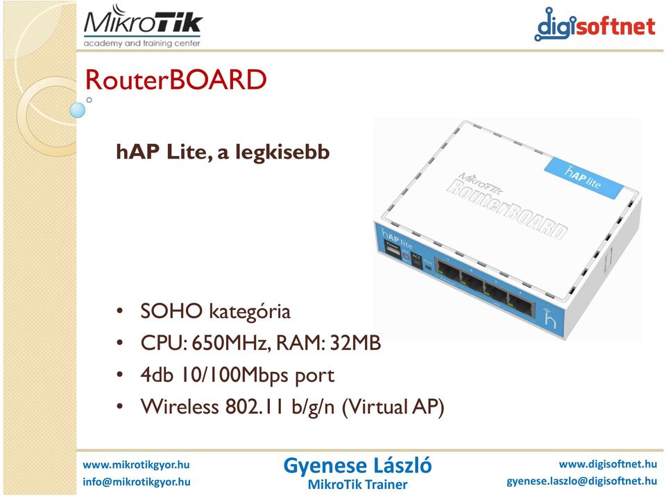 650MHz, RAM: 32MB 4db