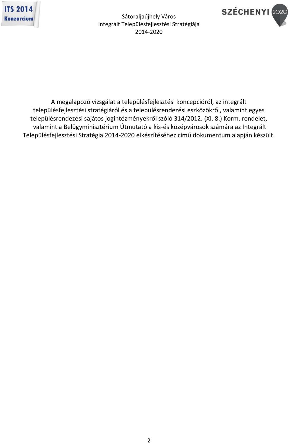 jogintézményekről szóló 314/2012. (XI. 8.) Korm.