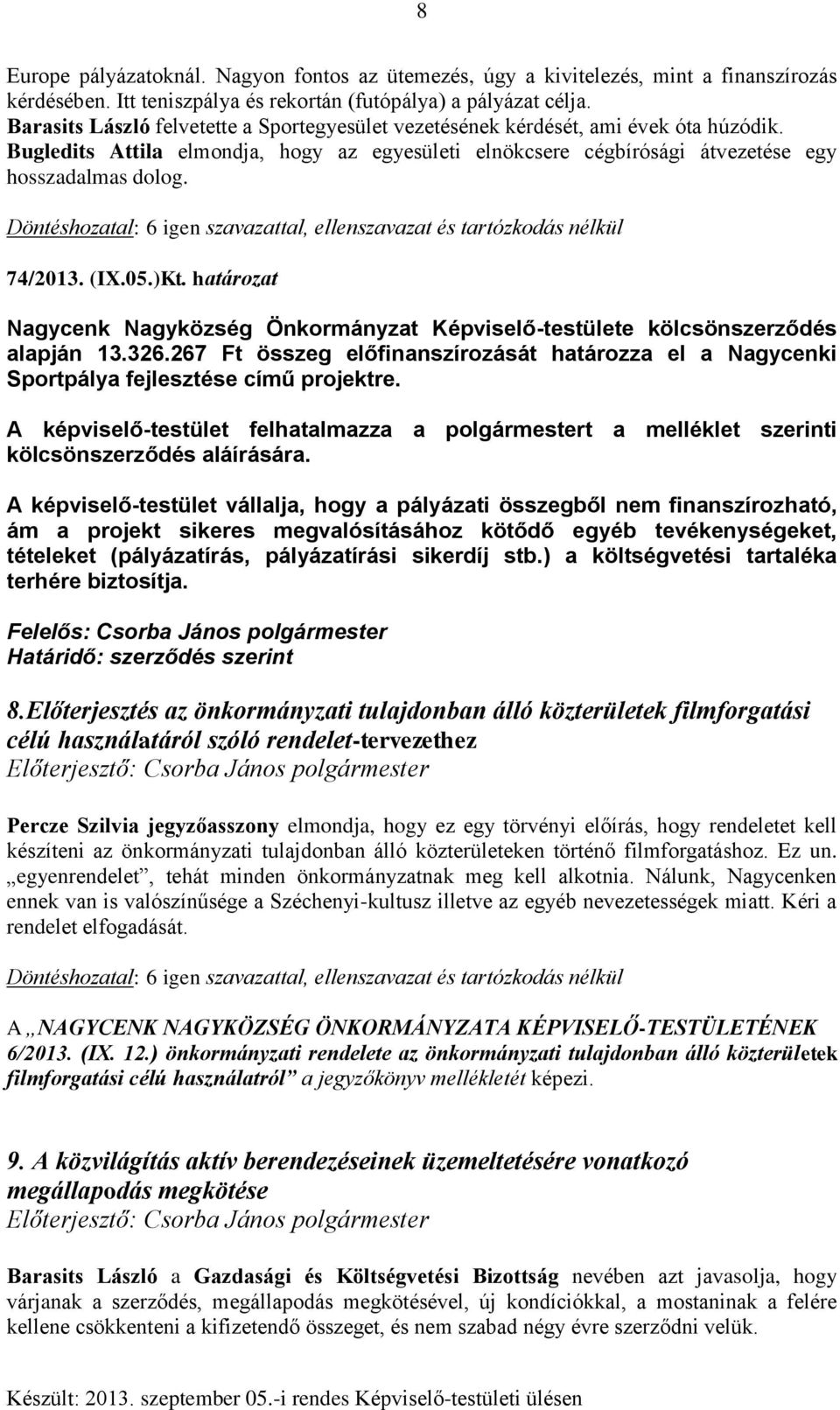 (IX.05.)Kt. határozat Nagycenk Nagyközség Önkormányzat Képviselő-testülete kölcsönszerződés alapján 13.326.