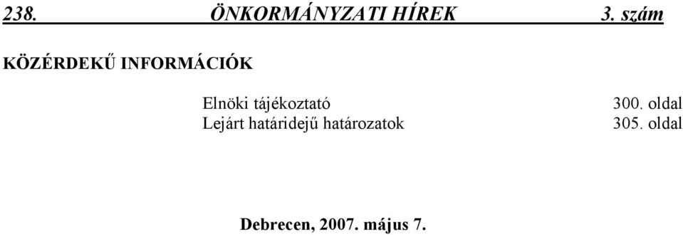 tájékoztató Lejárt határidejő ok