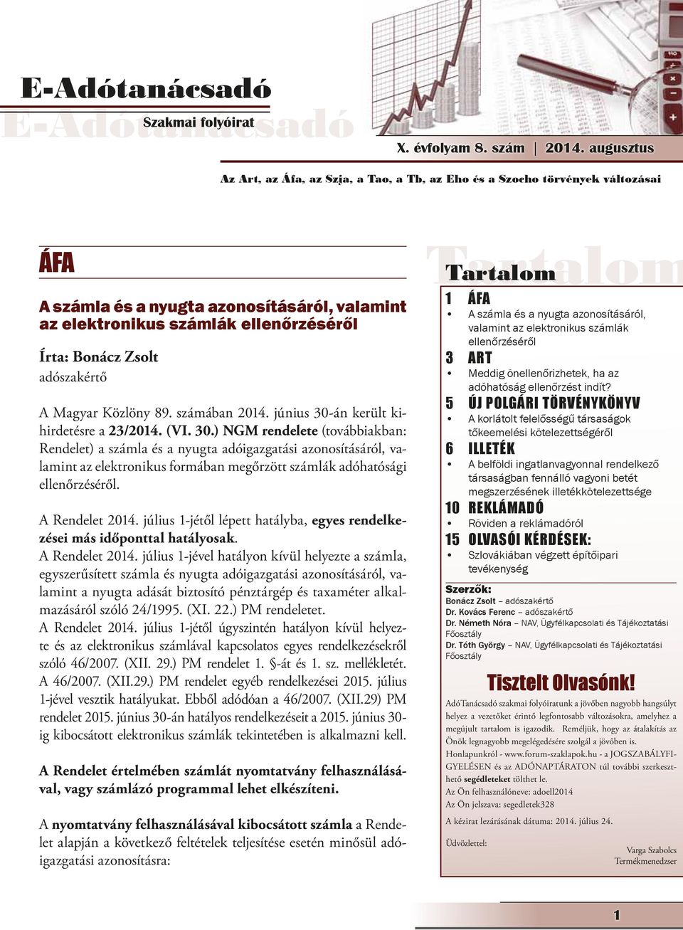 adószakértő A Magyar Közlöny 89. számában 2014. június 30-