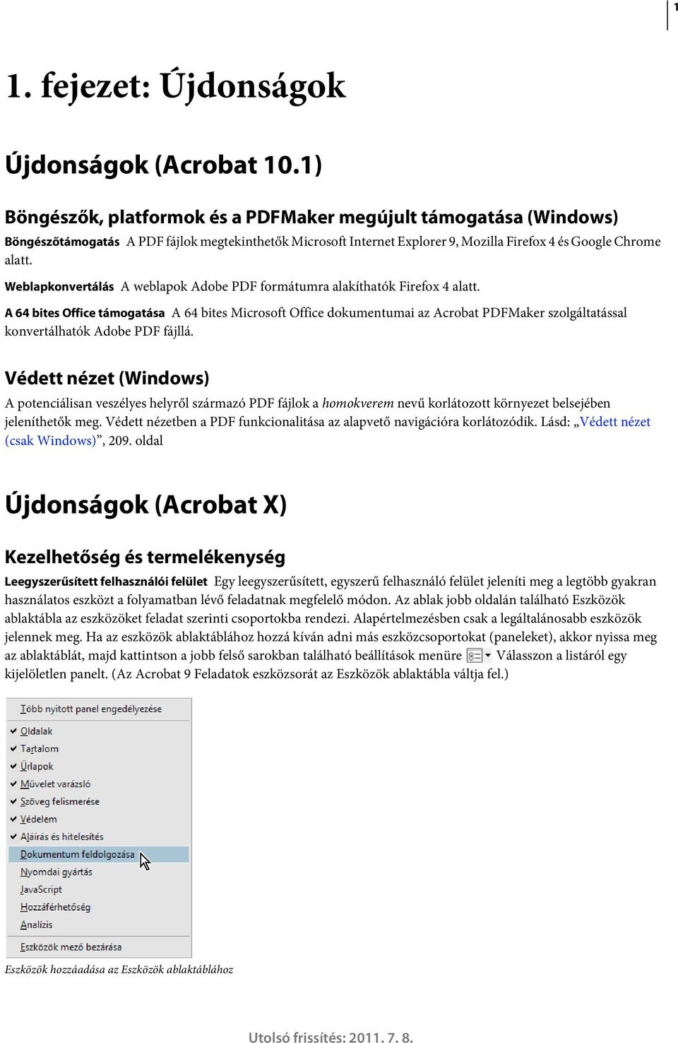 Weblapkonvertálás A weblapok Adobe PDF formátumra alakíthatók Firefox 4 alatt.