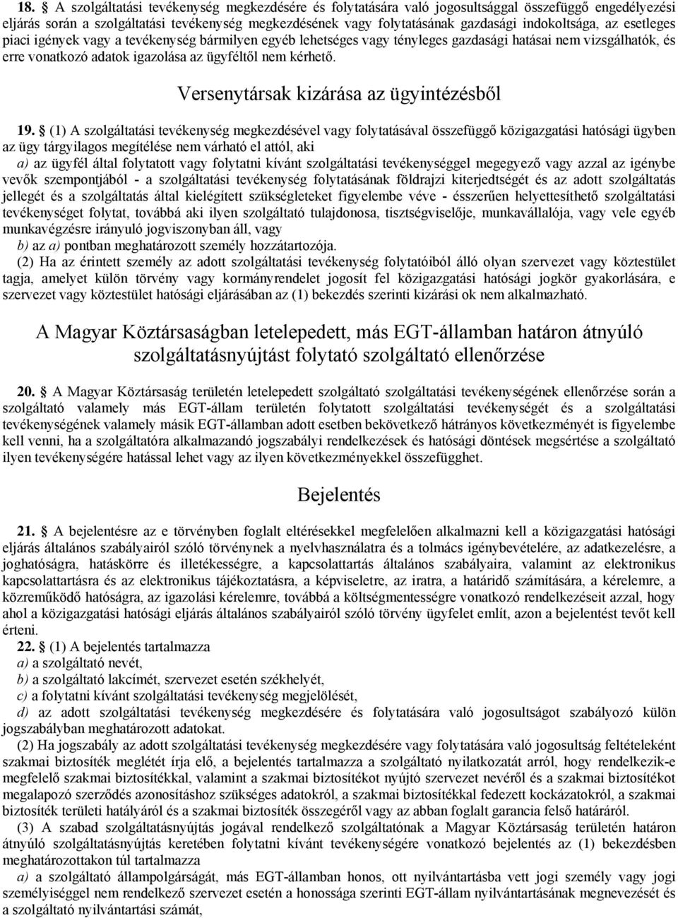 Versenytársak kizárása az ügyintézésből 19.