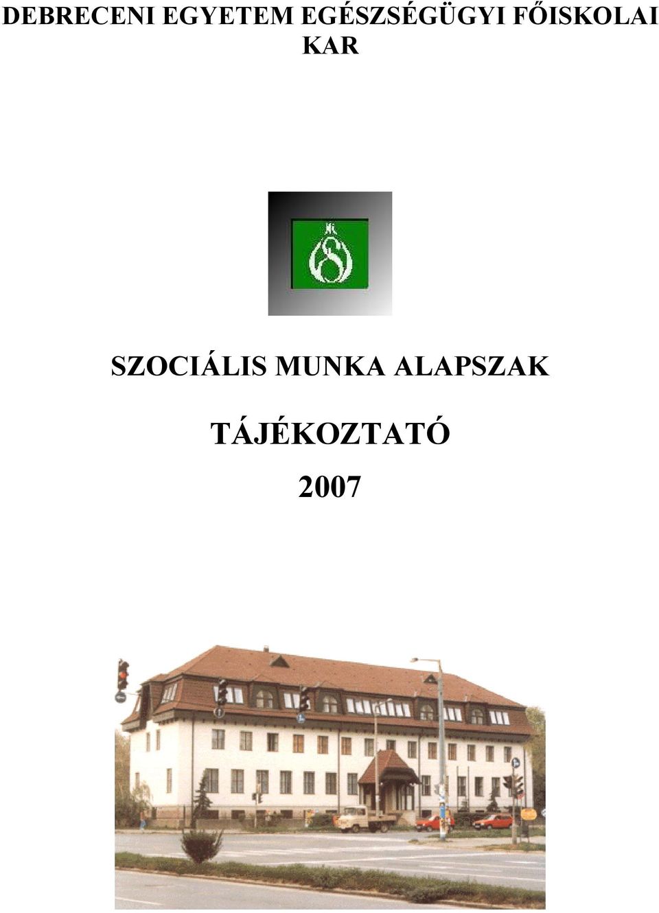 FŐISKOLAI KAR