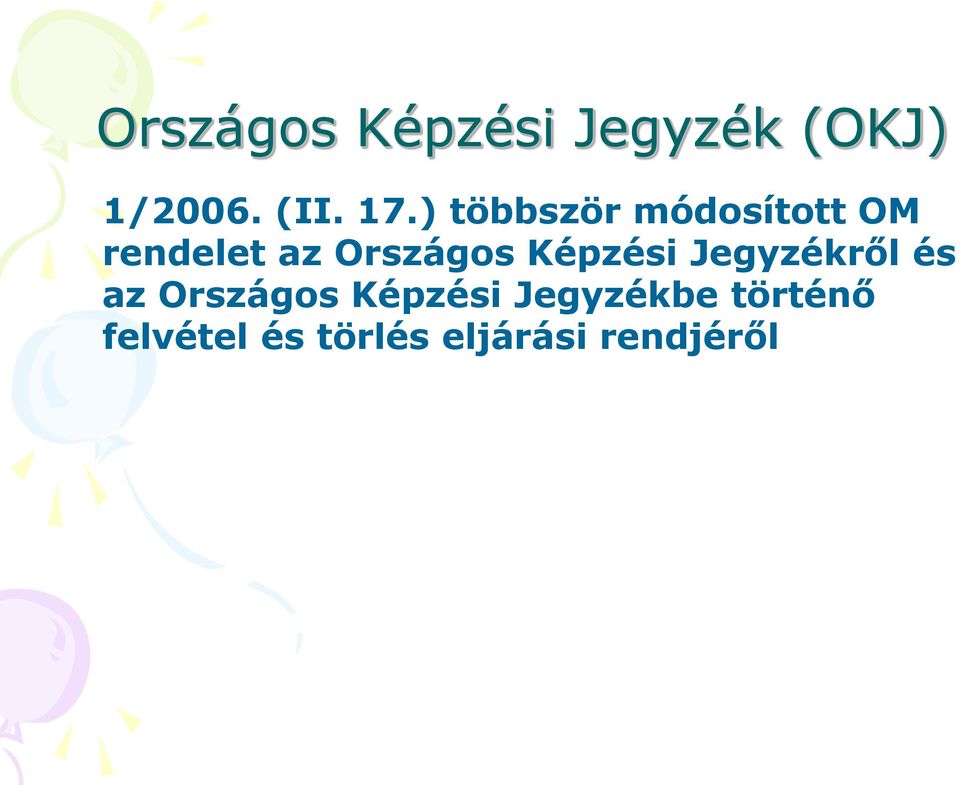 Képzési Jegyzékről és az Országos Képzési