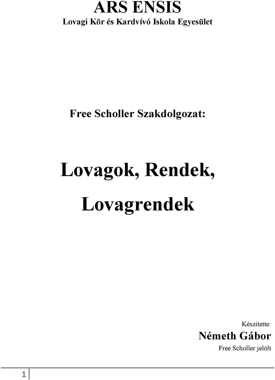 Szakdolgozat: Lovagok, Rendek,