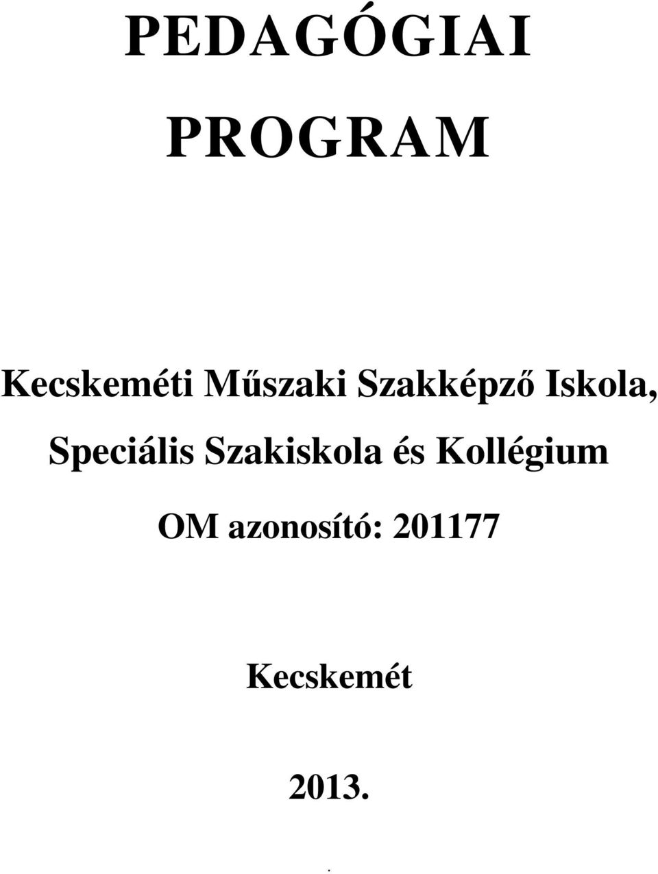 Speciális Szakiskola és