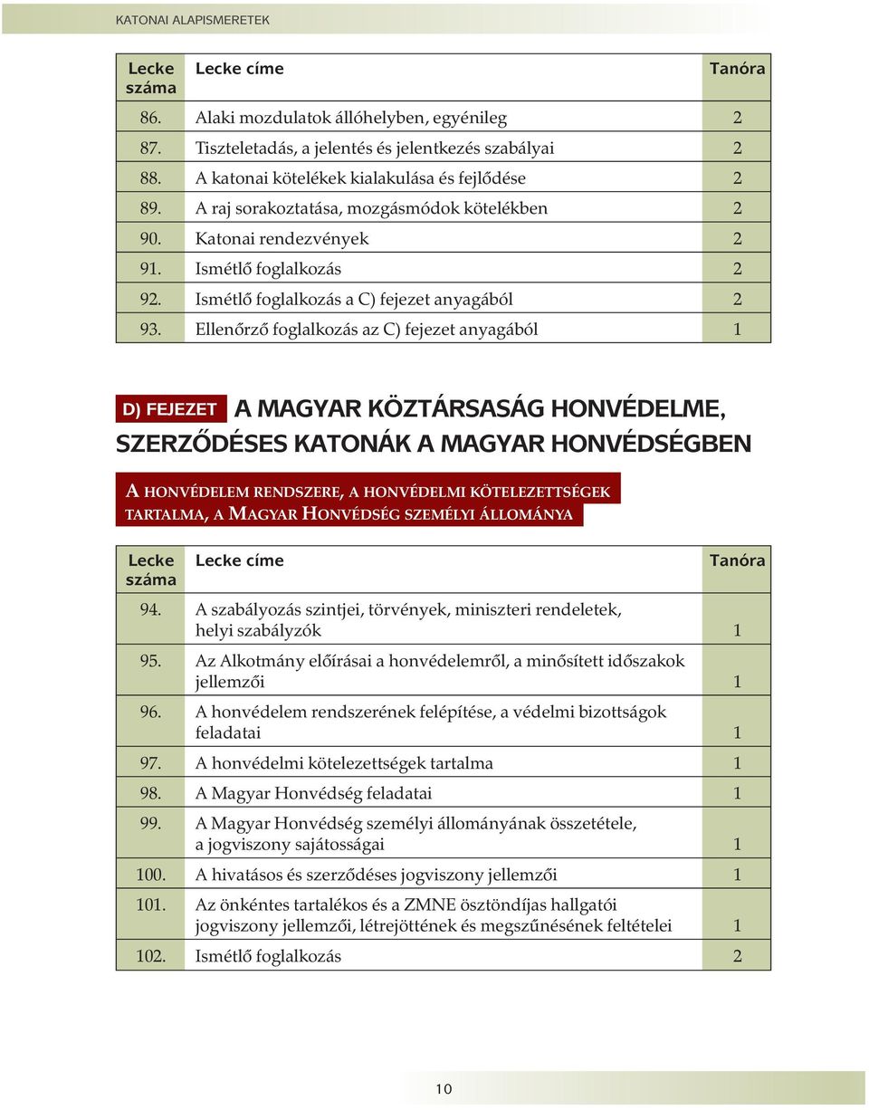 Ismétlõ foglalkozás a C) fejezet anyagából 2 93.