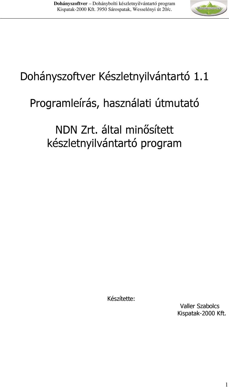 Zrt. által minősített készletnyilvántartó