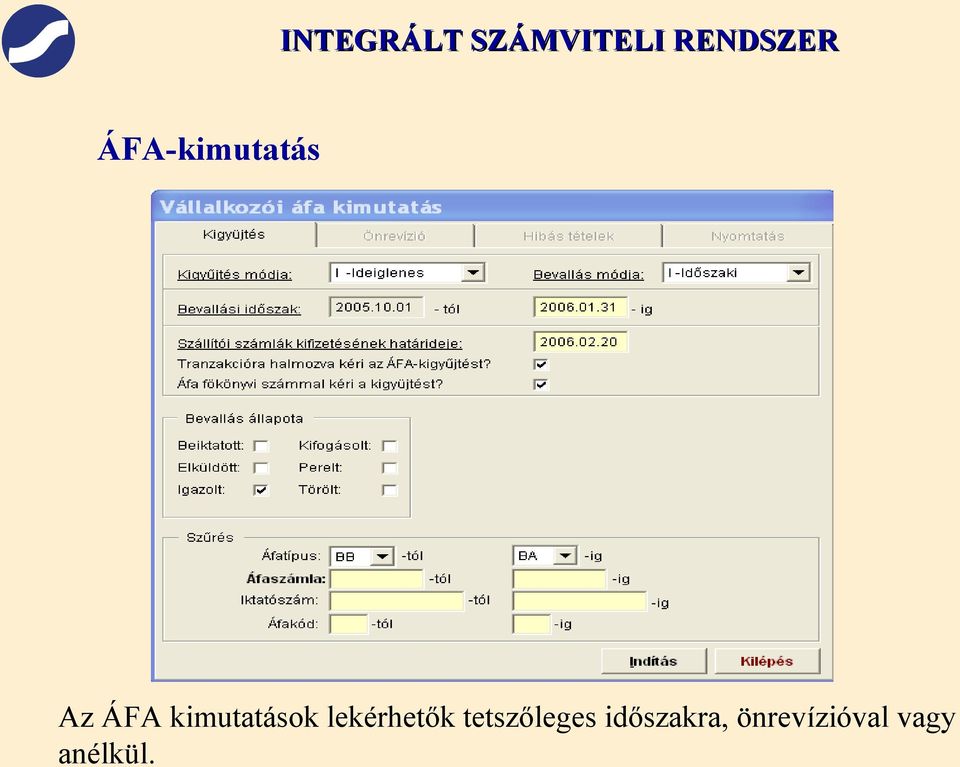 tetszőleges időszakra,