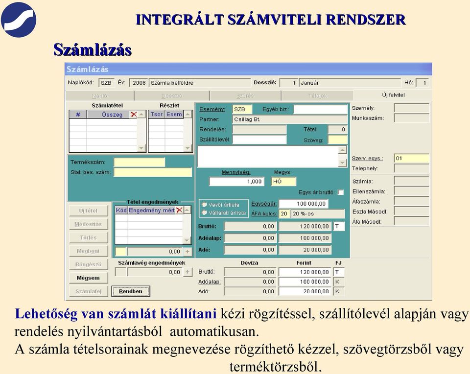 rendelés nyilvántartásból automatikusan.