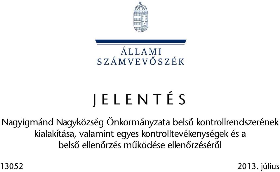 valamint egyes kontrolltevékenységek és a