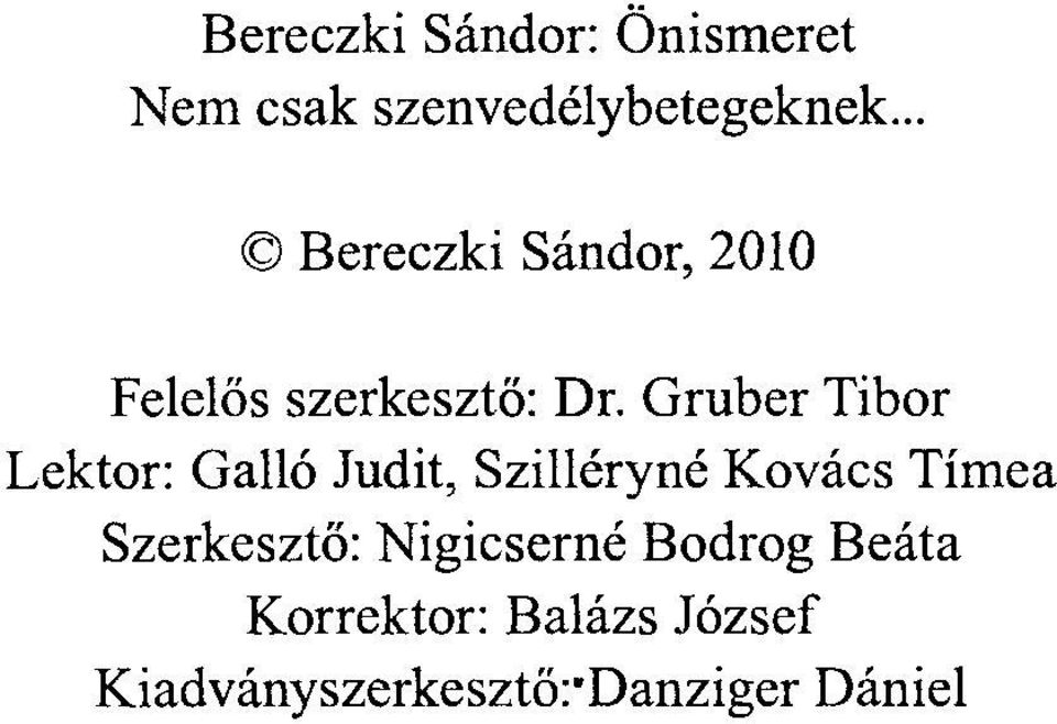 Gruber Tibor Lektor: Galló Judit, Szilléryné Kovács Tímea