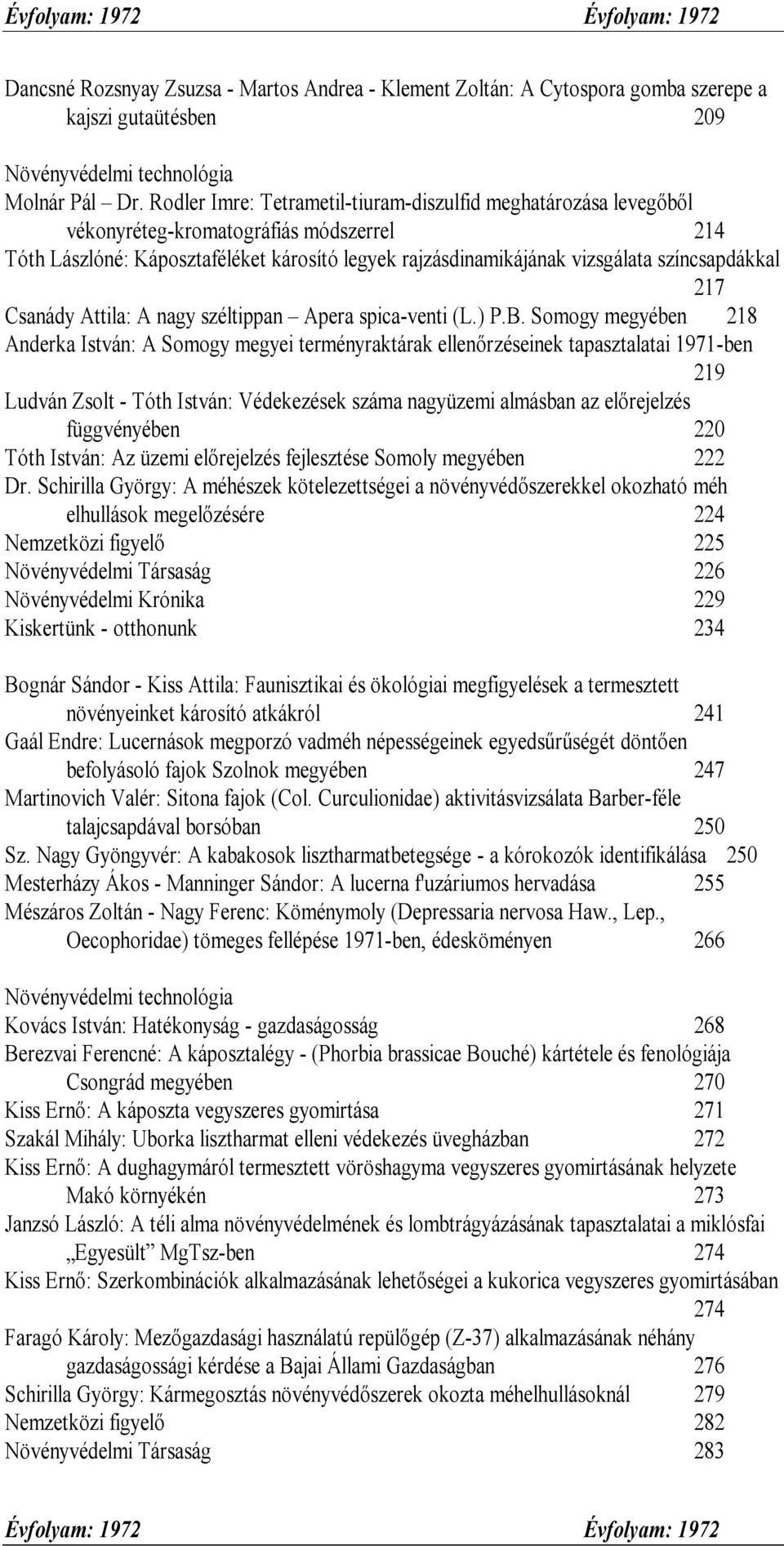 217 Csanády Attila: A nagy széltippan Apera spica-venti (L.) P.B.