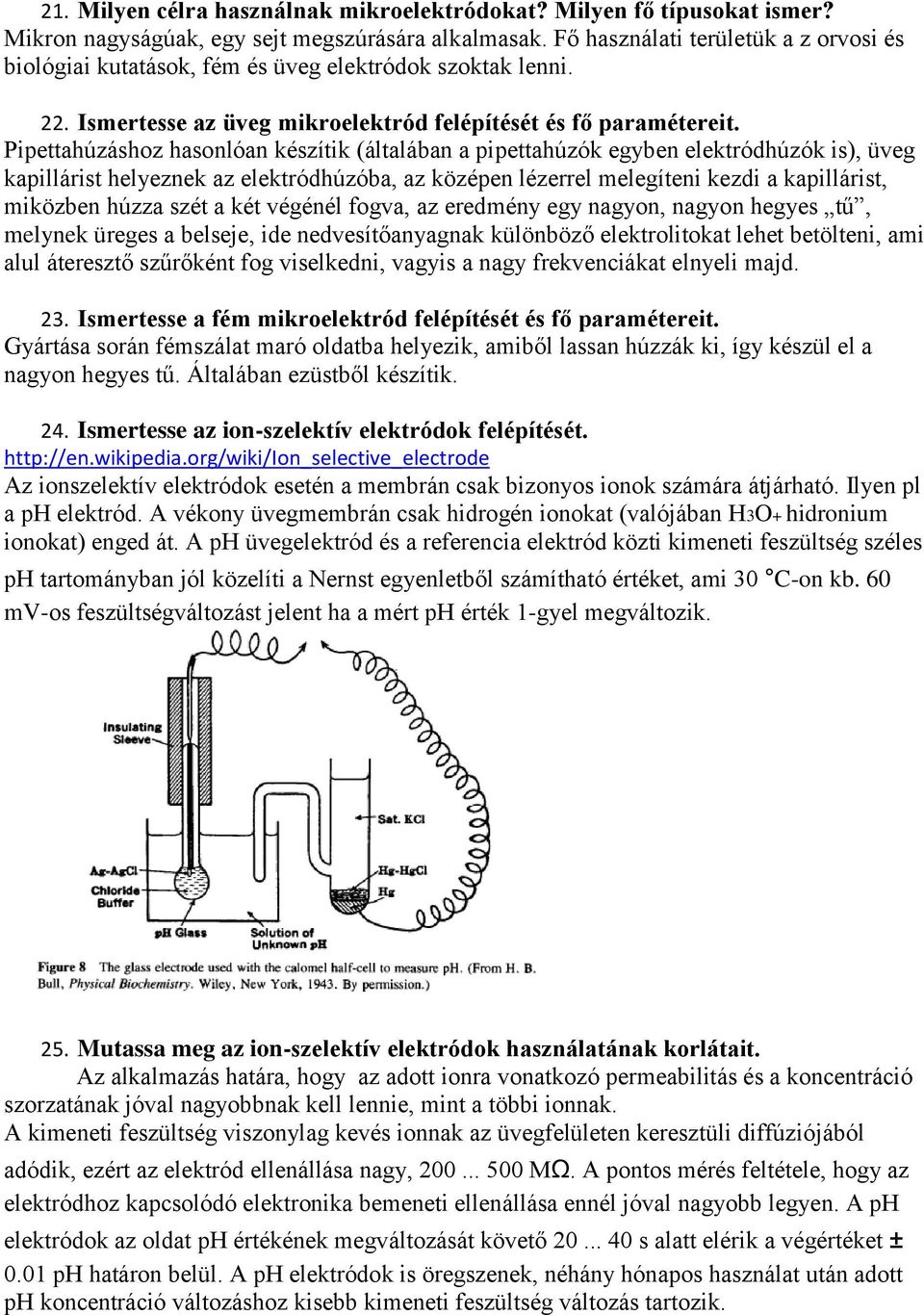 Pipettahúzáshoz hasonlóan készítik (általában a pipettahúzók egyben elektródhúzók is), üveg kapillárist helyeznek az elektródhúzóba, az középen lézerrel melegíteni kezdi a kapillárist, miközben húzza