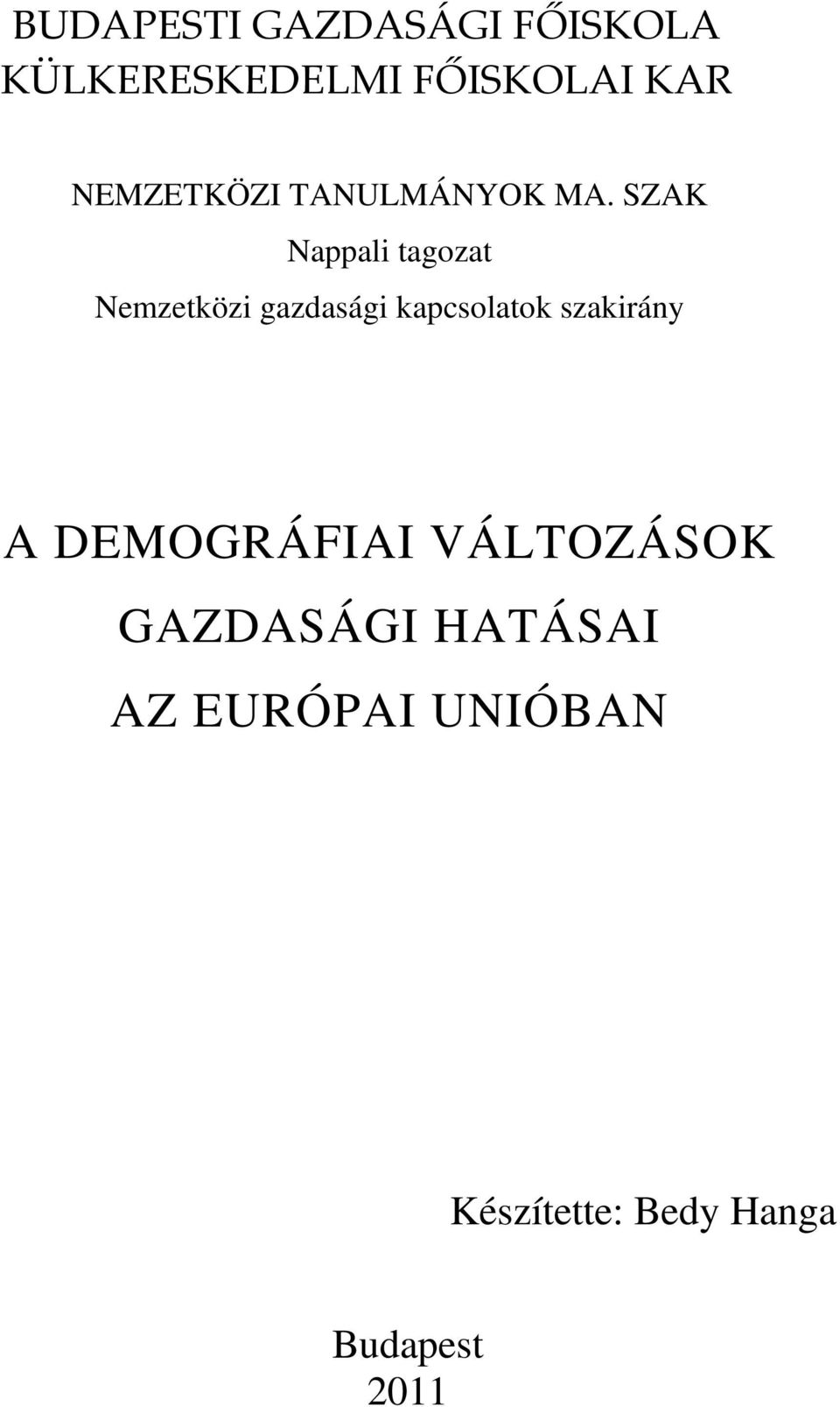 SZAK Nappali tagozat Nemzetközi gazdasági kapcsolatok