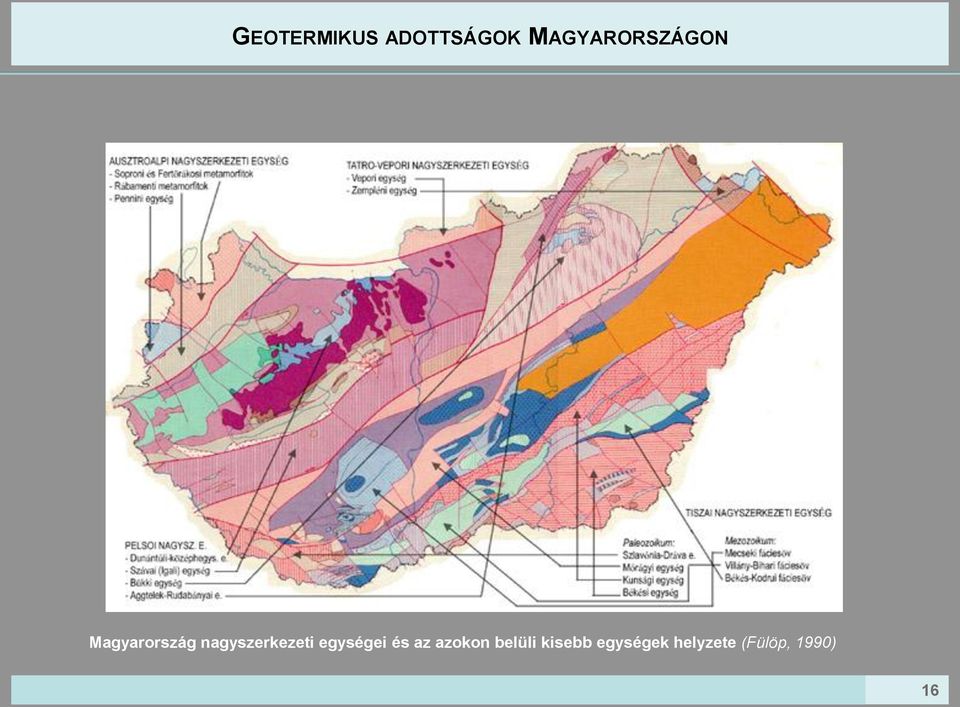 nagyszerkezeti egységei és az