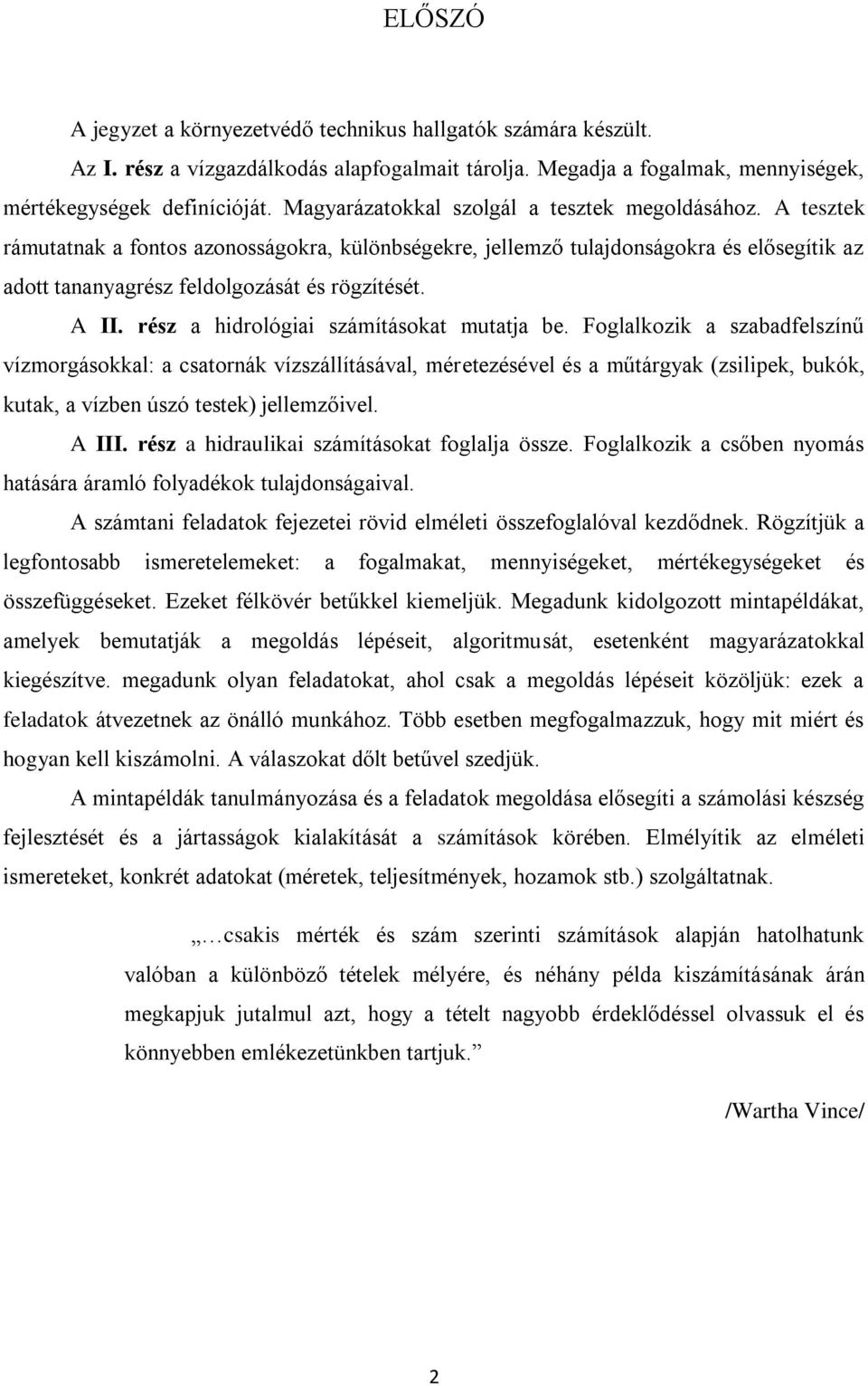 A II. rész a hidrológiai számításokat mutatja be.