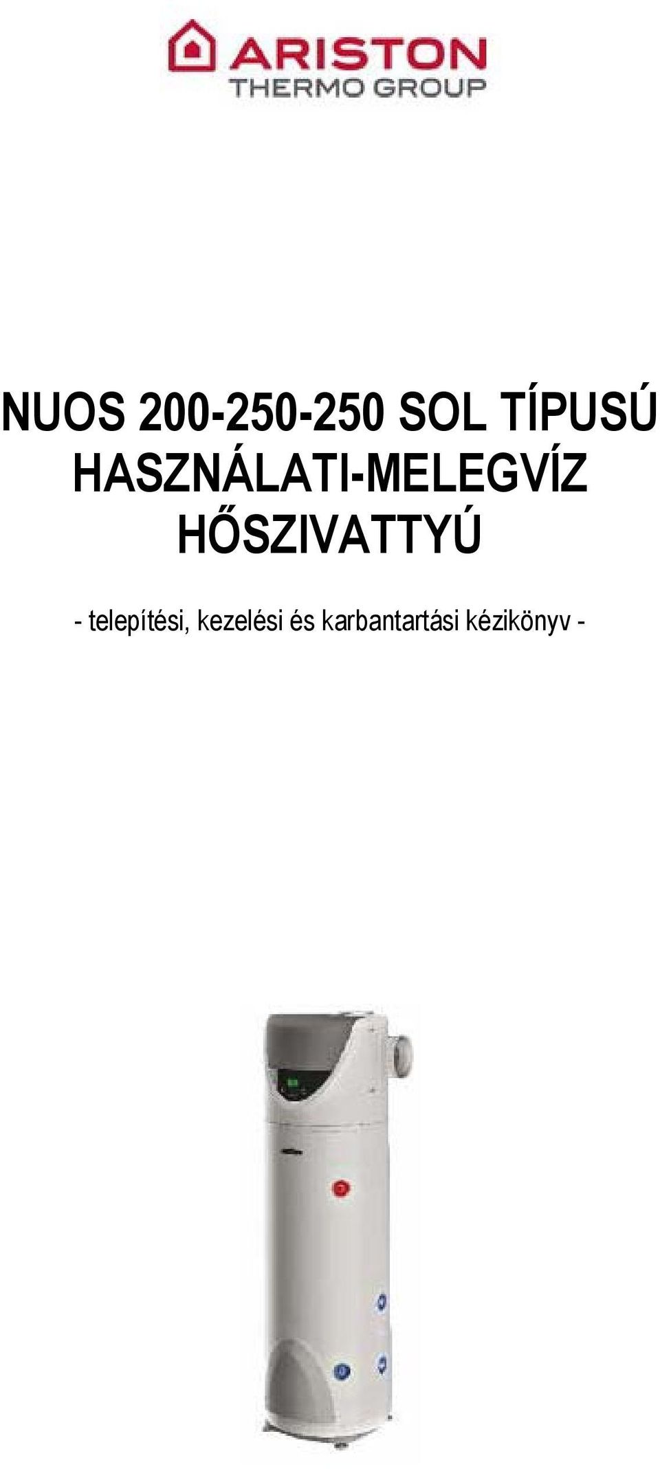 HŐSZIVATTYÚ - telepítési,