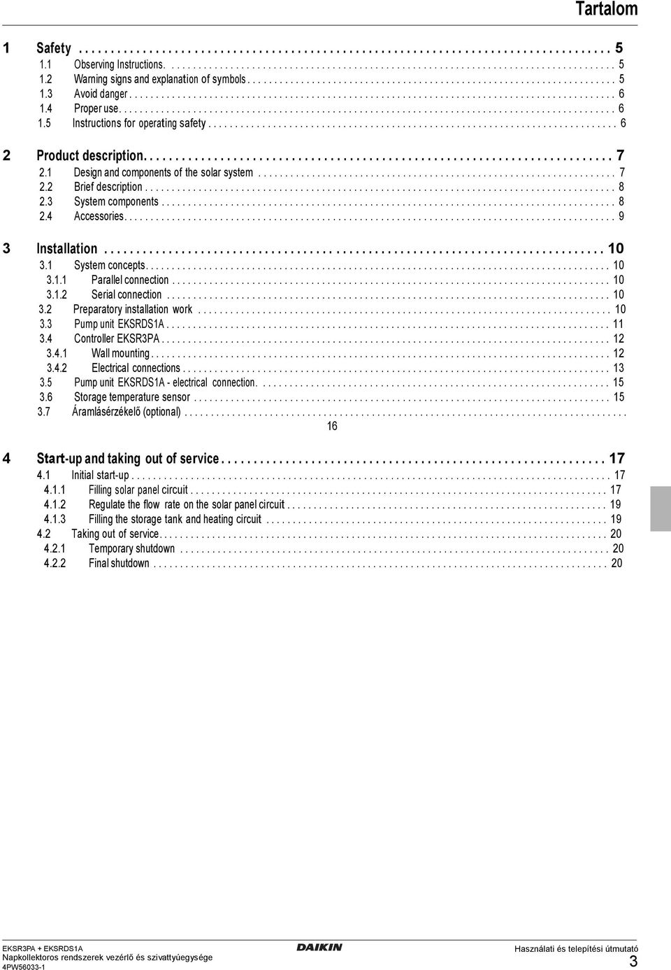 ............................................................................................ 6 1.5 Instructions for operating safety............................................................................ 6 2 Product description.