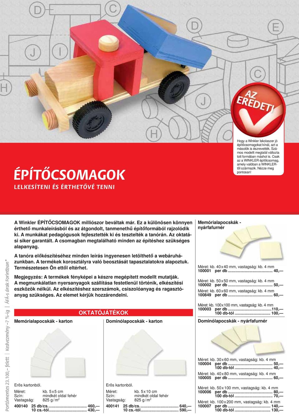 Ez a különösen könnyen érthető munkaleírásból és az átgondolt, tanmenethű építőformából rajzolódik ki. A munkákat pedagógusok fejlesztették ki és tesztelték a tanórán. Az oktatási siker garantált.