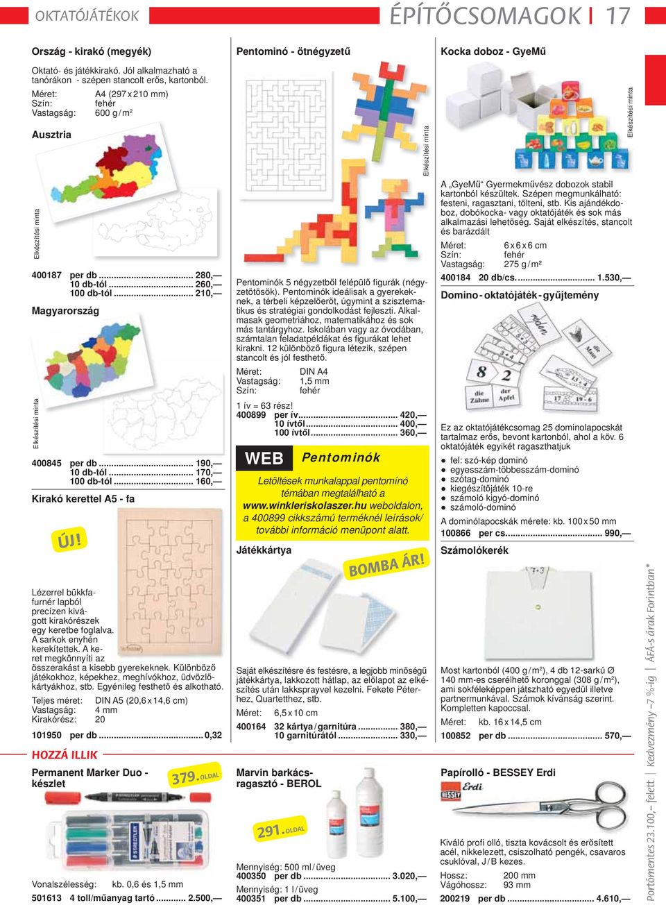 .. 210, Magyarország 400845 per db... 190, 10 db-tól... 170, 100 db-tól... 160, Kirakó kerettel A5 - fa Pentominók 5 négyzetből felépülő fi gurák (négyzetötösök).