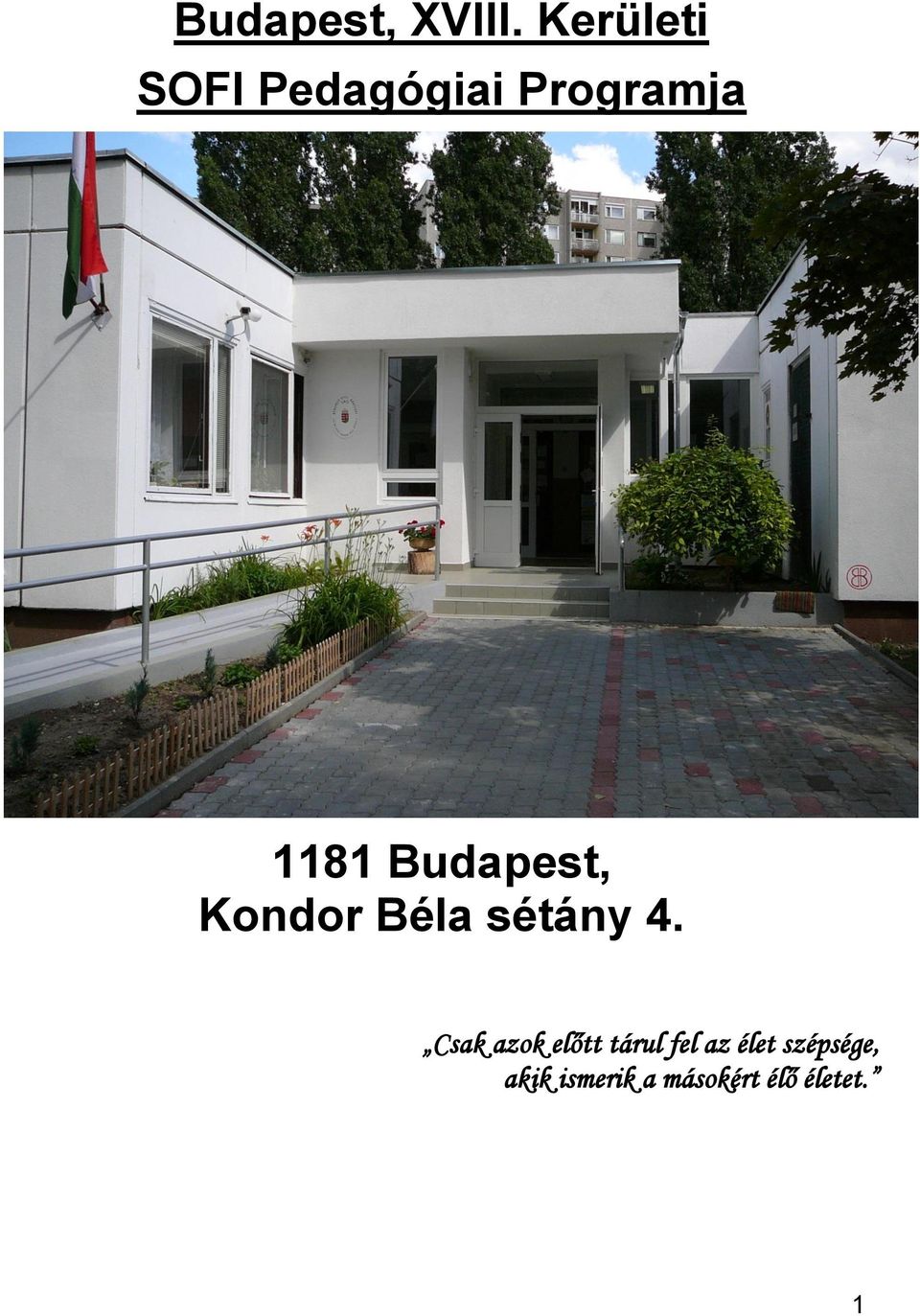 Budapest, Kondor Béla sétány 4.