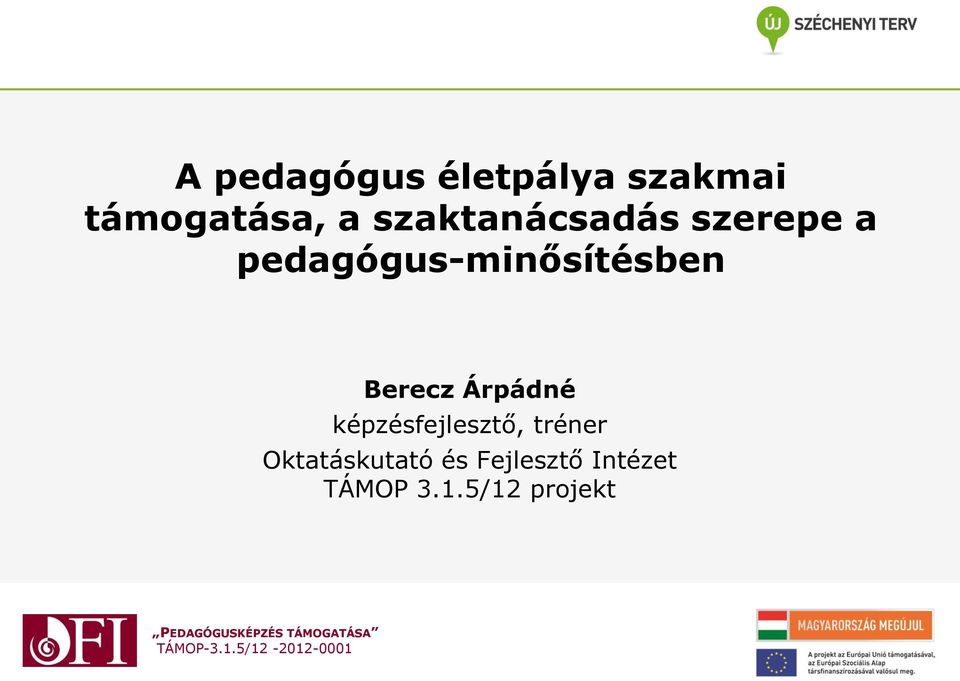 pedagógus-minősítésben Berecz Árpádné