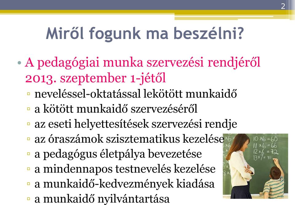 az eseti helyettesítések szervezési rendje az óraszámok szisztematikus kezelése a pedagógus