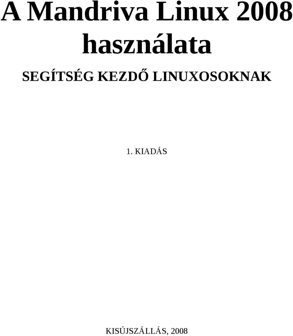 KEZDŐ LINUXOSOKNAK 1.