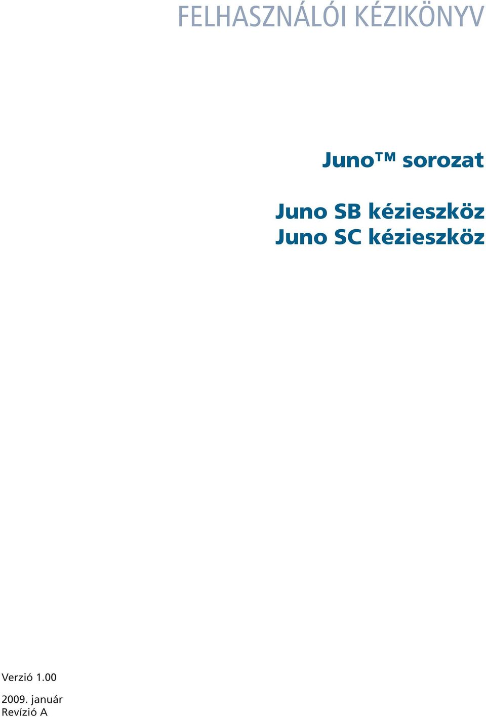 kézieszköz Juno SC