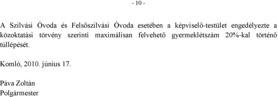 szerinti maximálisan felvehető gyermeklétszám 20%-kal