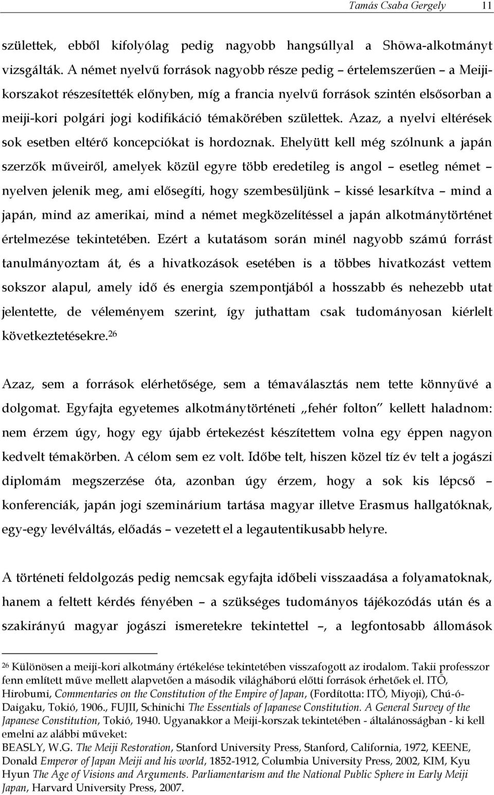 születtek. Azaz, a nyelvi eltérések sok esetben eltérő koncepciókat is hordoznak.