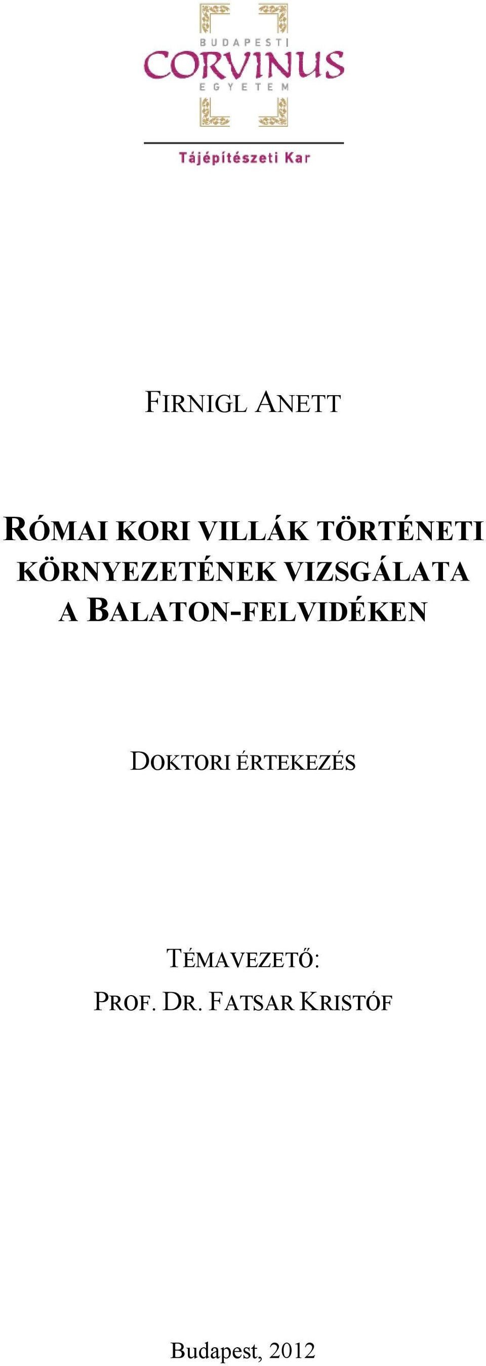 BALATON-FELVIDÉKEN DOKTORI ÉRTEKEZÉS