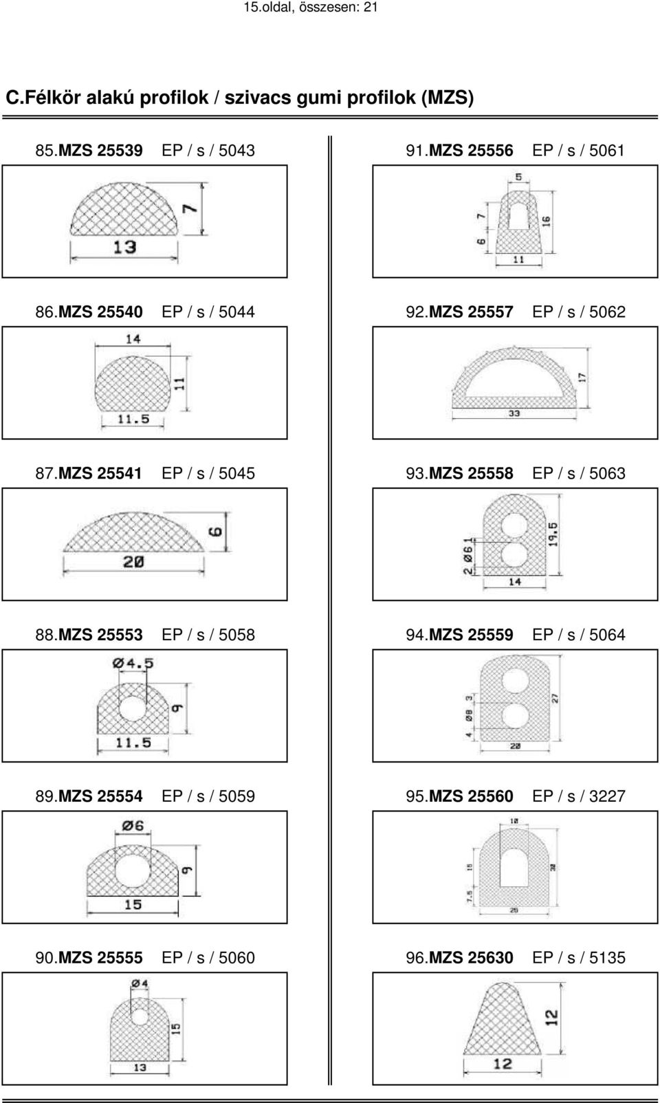 MZS 25558 EP / s / 5063 88.MZS 25553 EP / s / 5058 94.MZS 25559 EP / s / 5064 89.