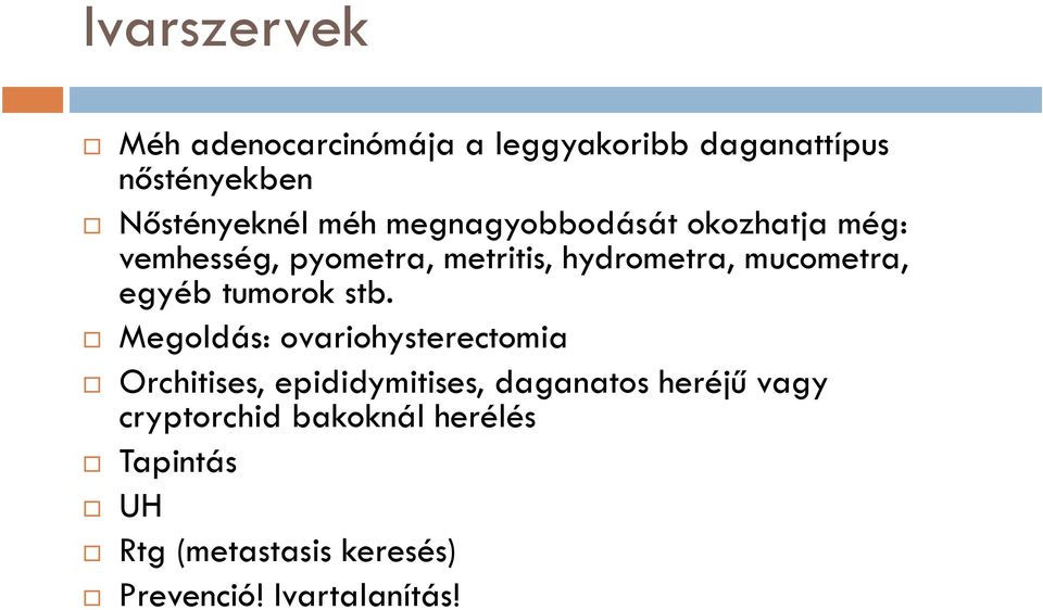 tumorok stb.