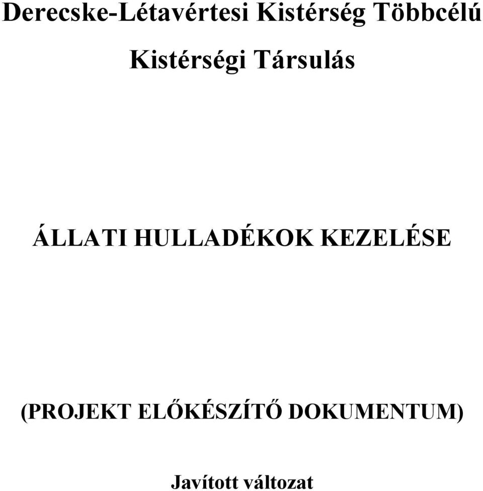 ÁLLATI HULLADÉKOK KEZELÉSE