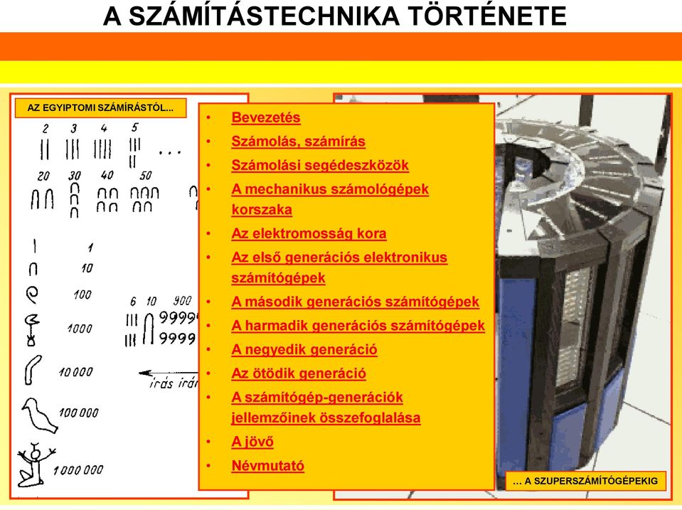 elektromosság kora Az első generációs elektronikus számítógépek A második generációs