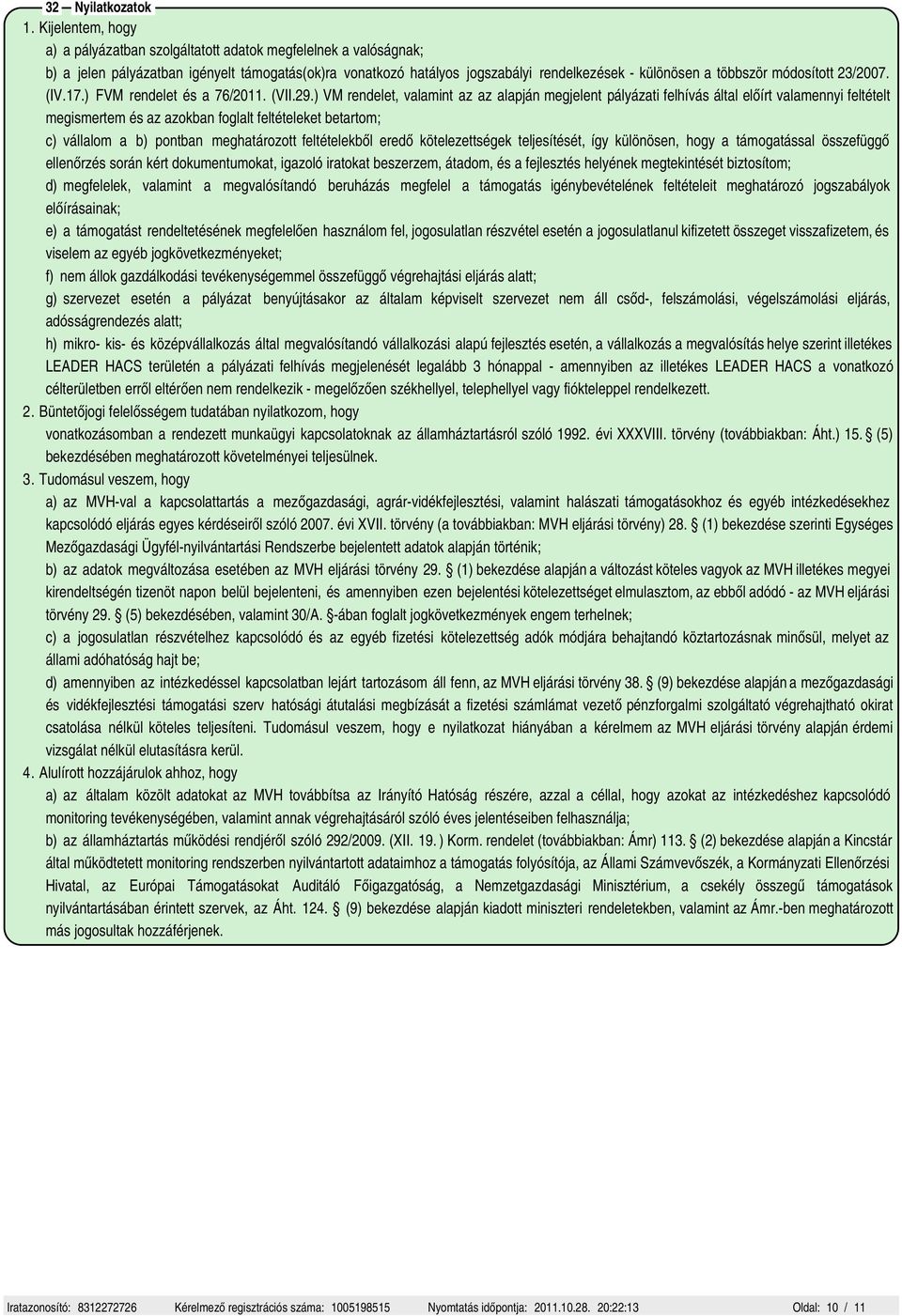 módosított 23/2007. (IV.17.) FVM rendelet és a 76/2011. (VII.29.
