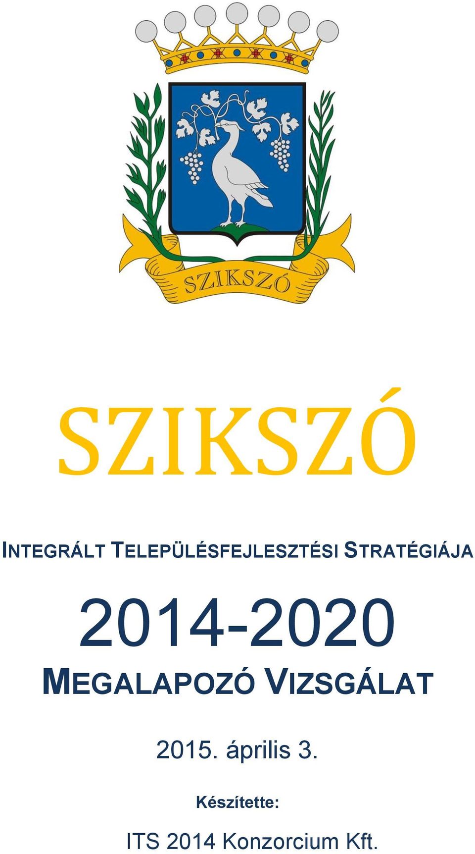 STRATÉGIÁJA 2014-2020 2015.