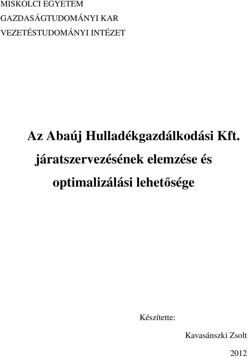 Hulladékgazdálkodási Kft.