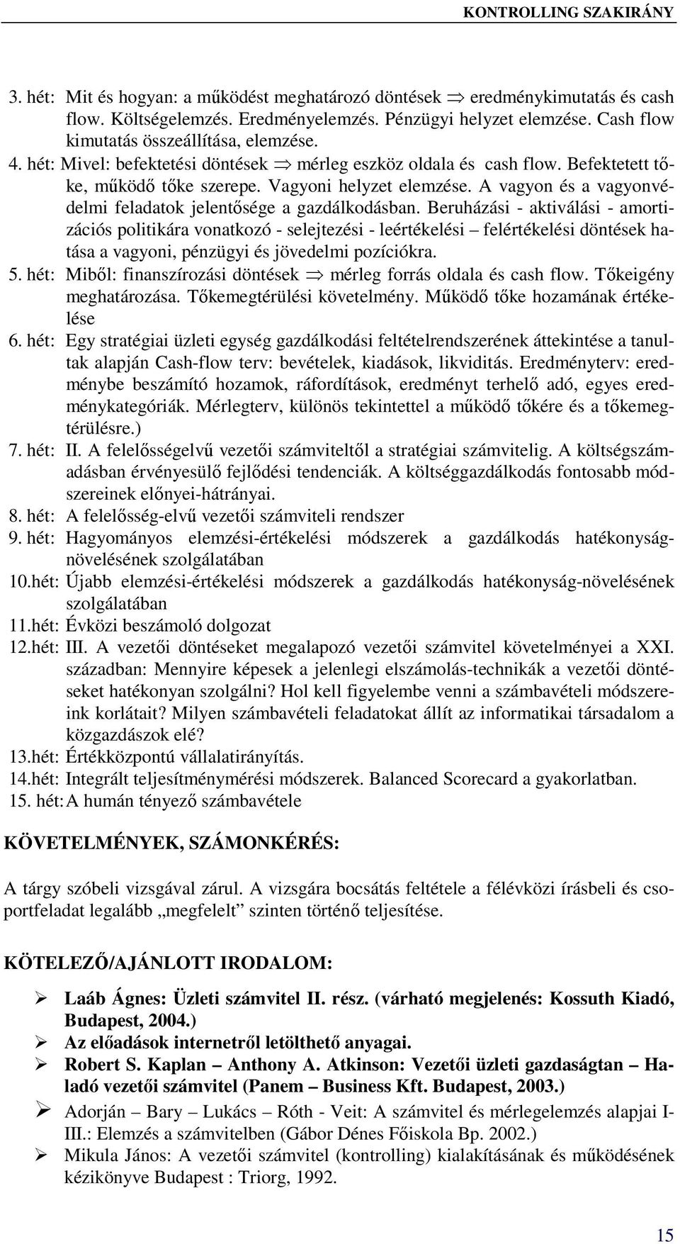 A vagyon és a vagyonvédelmi feladatok jelentősége a gazdálkodásban.