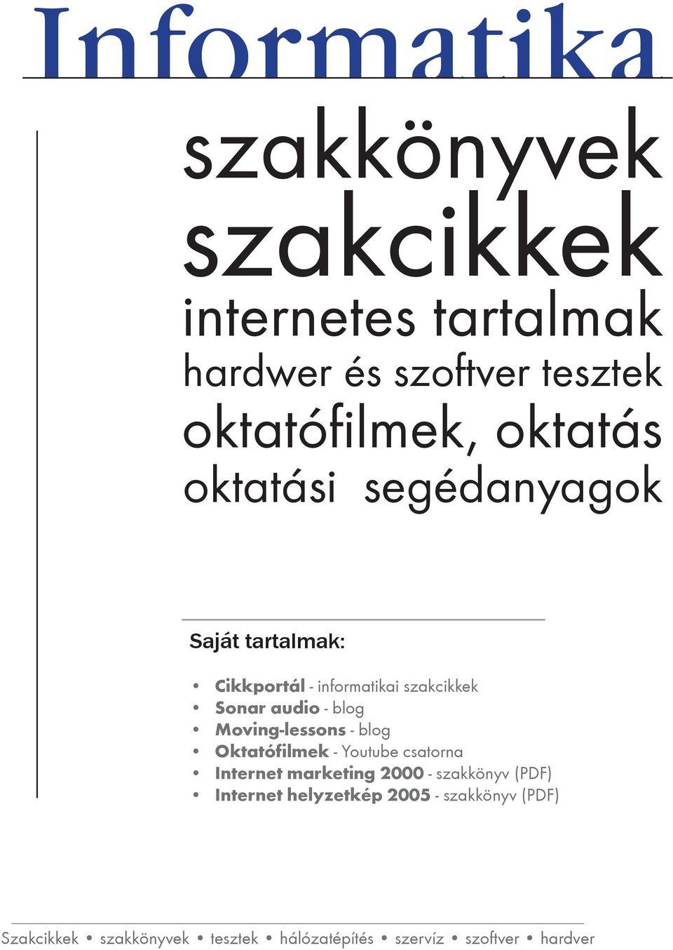 Moving-lessons - blog Oktatófilmek - Youtube csatorna Internet marketing 2000 - szakkönyv (PDF)